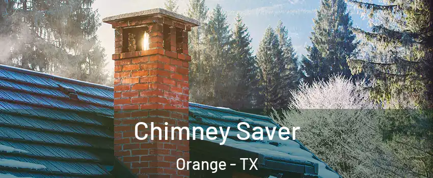  Chimney Saver Orange - TX