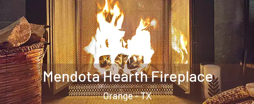  Mendota Hearth Fireplace Orange - TX